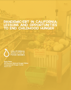 Pandemic-EBT In California: Lessons & Opportunities To End Childhood Hunger